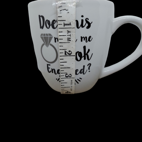 TMD Retail Mug "Does this ring make me look Engaged"? - Picture 7 of 8